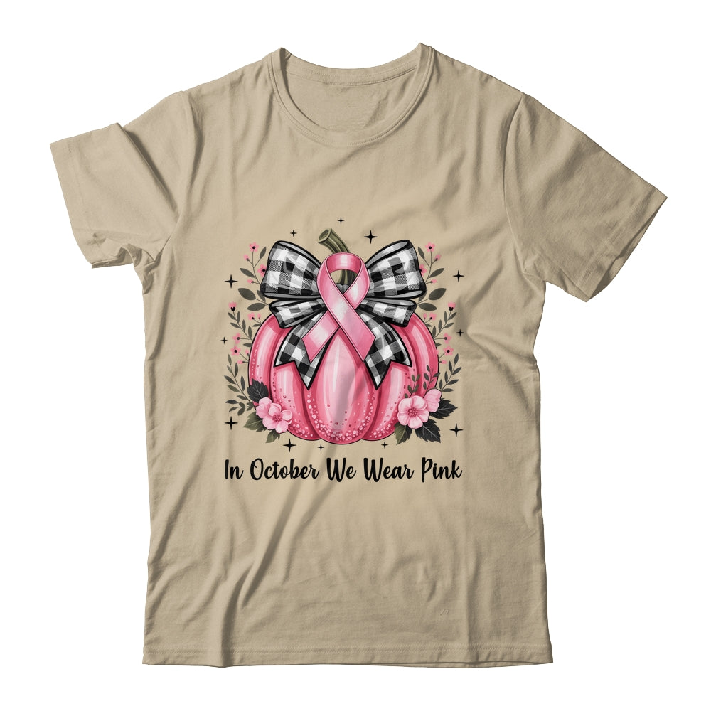 In October We Wear Pink Breast Cancer Pink Pumpkin For Women Shirt & Hoodie | siriusteestore