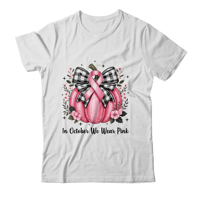 In October We Wear Pink Breast Cancer Pink Pumpkin For Women Shirt & Hoodie | siriusteestore