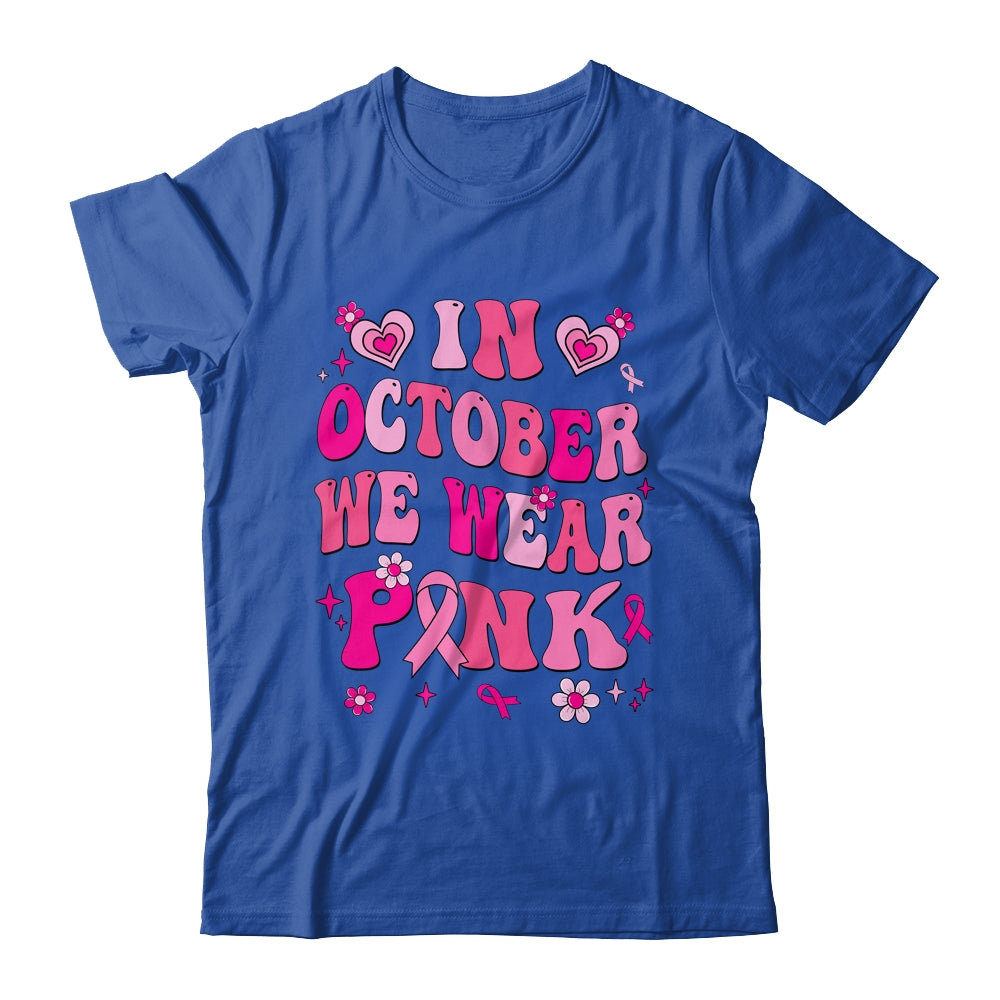 In October We Wear Pink Retro Groovy Vintage Breast Cancer Shirt & Hoodie | siriusteestore