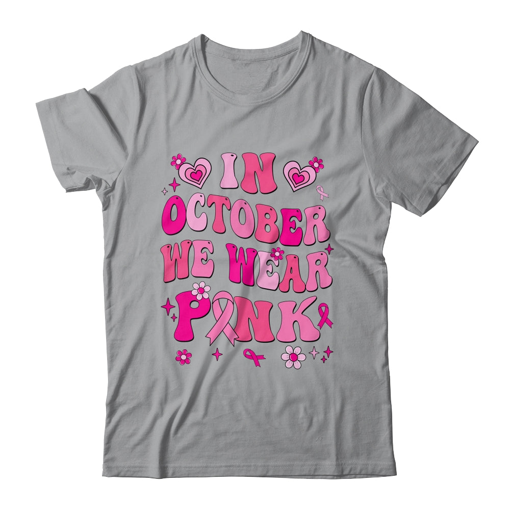 In October We Wear Pink Retro Groovy Vintage Breast Cancer Shirt & Hoodie | siriusteestore
