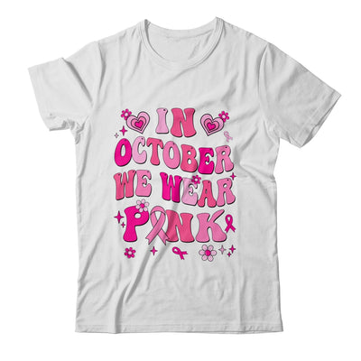 In October We Wear Pink Retro Groovy Vintage Breast Cancer Shirt & Hoodie | siriusteestore
