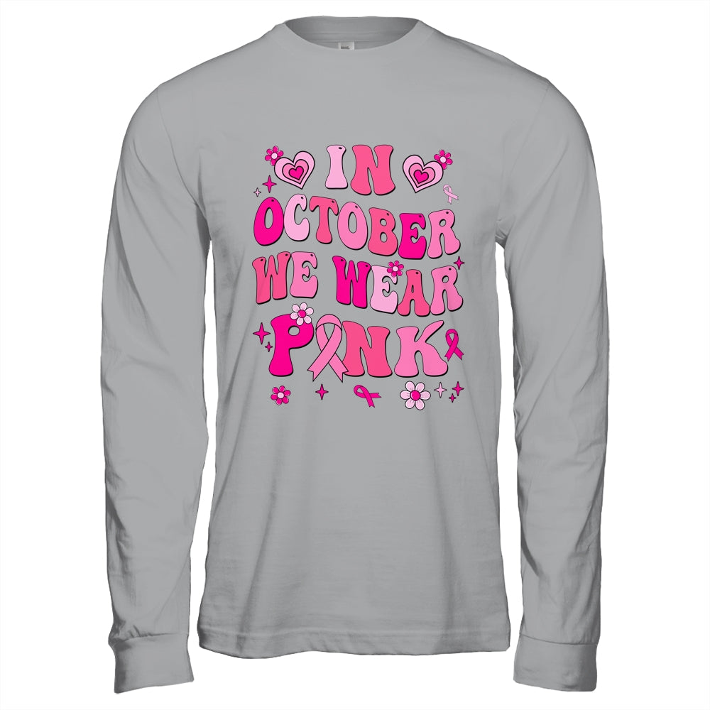 In October We Wear Pink Retro Groovy Vintage Breast Cancer Shirt & Hoodie | siriusteestore