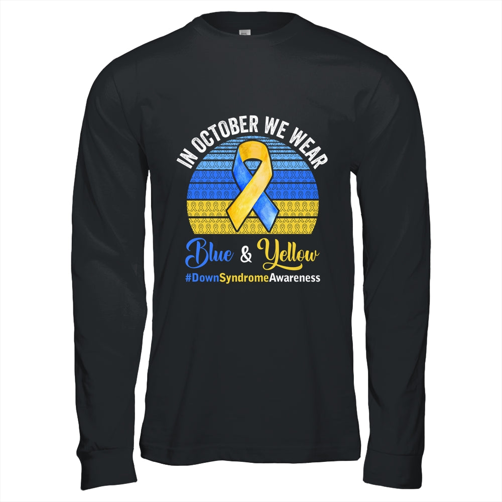 In October We Wear Yellow Blue Down Syndrome Awareness Shirt & Hoodie | siriusteestore