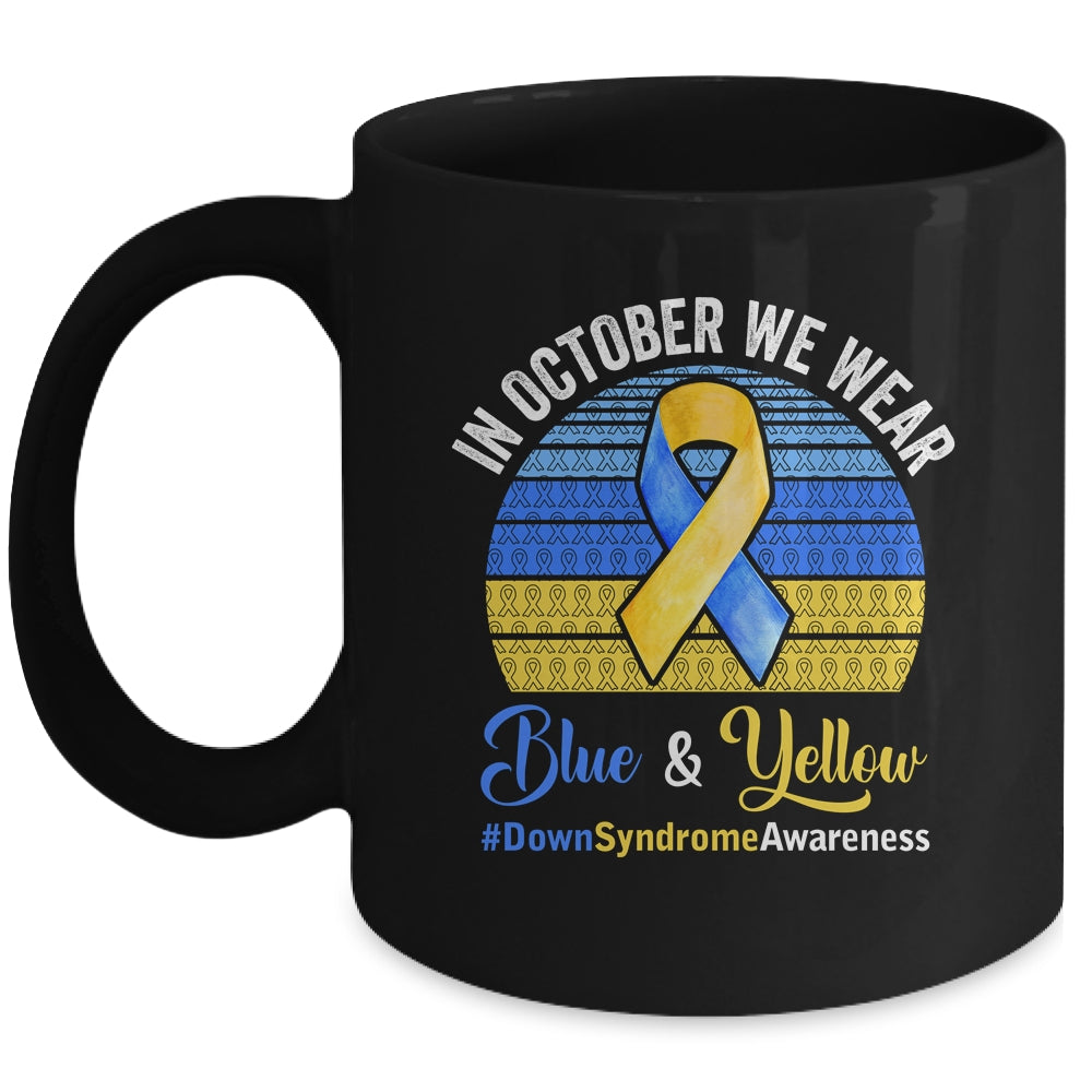 In October We Wear Yellow Blue Down Syndrome Awareness Mug | siriusteestore