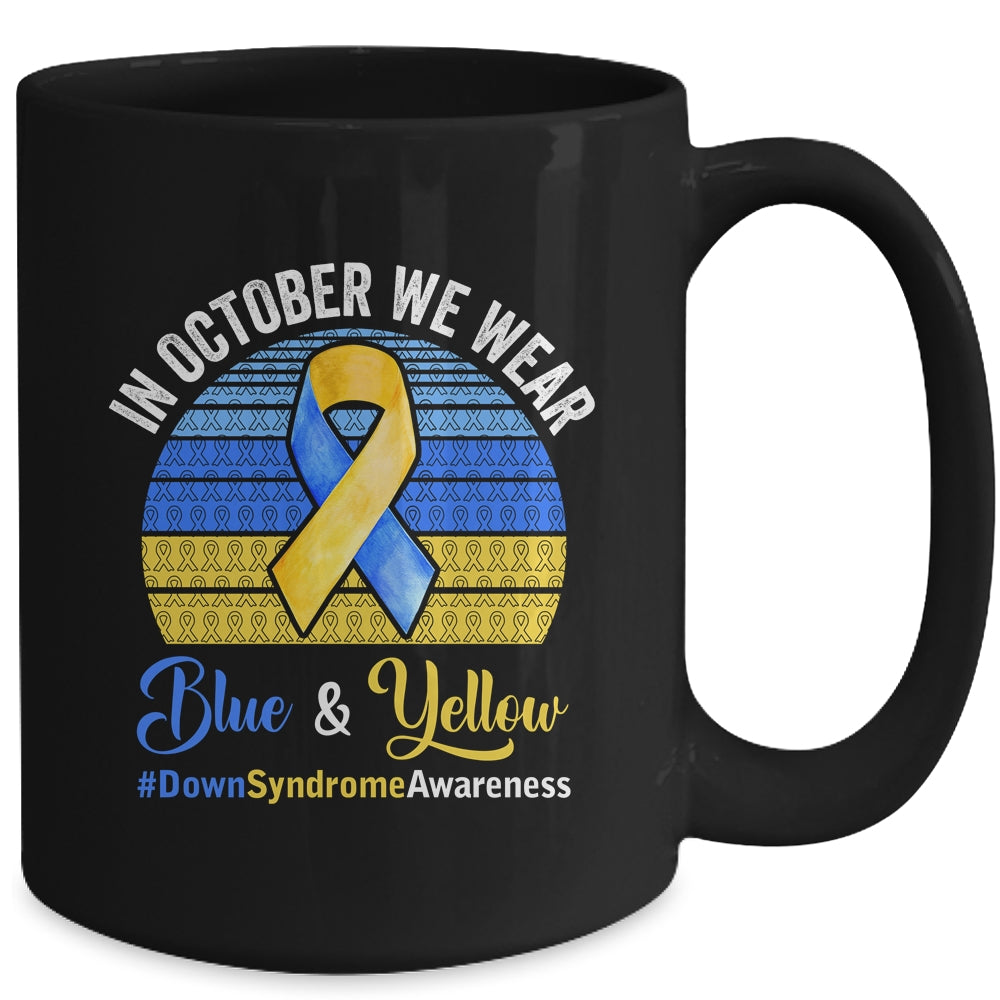 In October We Wear Yellow Blue Down Syndrome Awareness Mug | siriusteestore