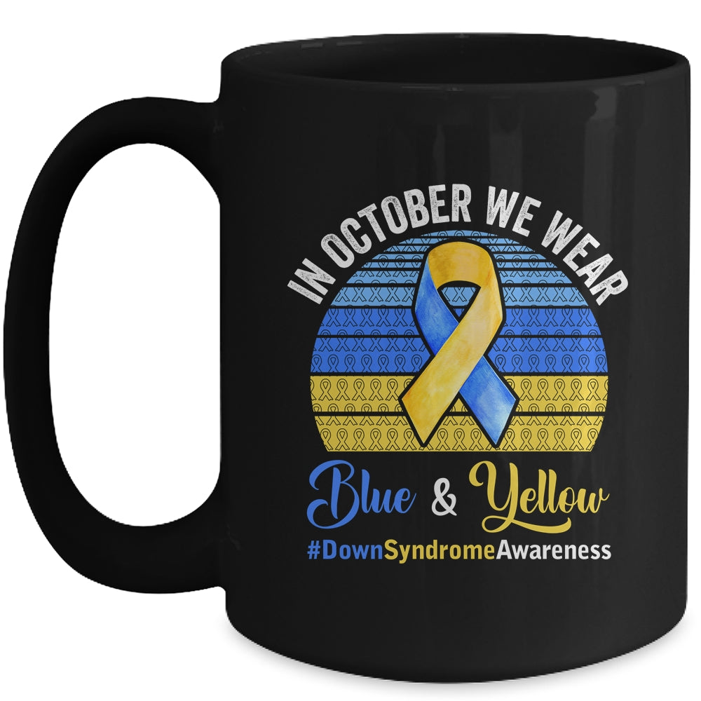In October We Wear Yellow Blue Down Syndrome Awareness Mug | siriusteestore