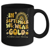 In September We Wear Gold Childhood Cancer Awareness Pediatric Mug | siriusteestore