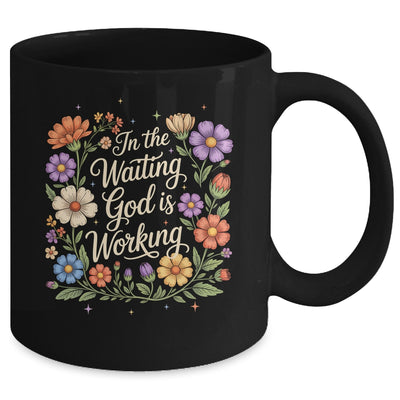 In The Waiting God Is Working Vintage Floral Christian Women Mug | siriusteestore