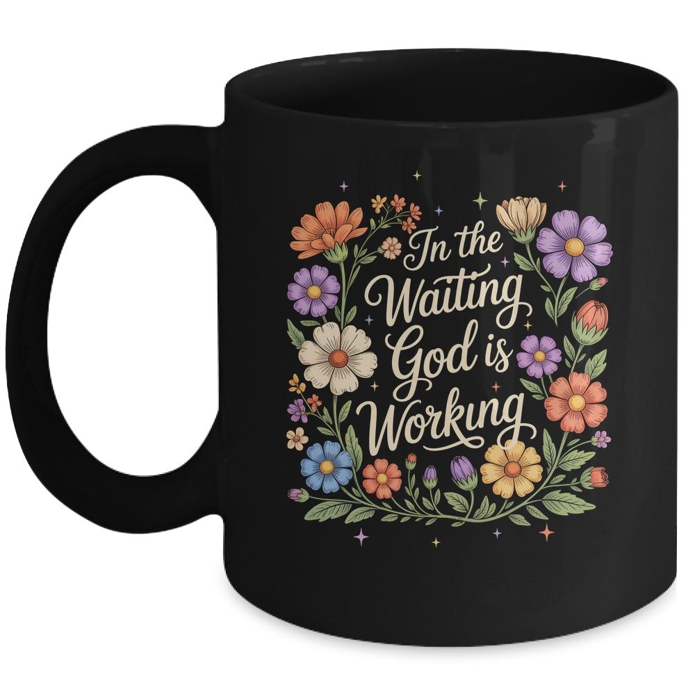 In The Waiting God Is Working Vintage Floral Christian Women Mug | siriusteestore