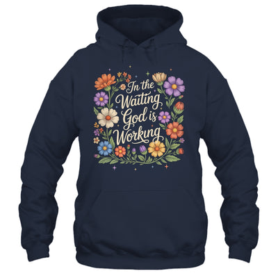 In The Waiting God Is Working Vintage Floral Christian Women Shirt & Hoodie | siriusteestore