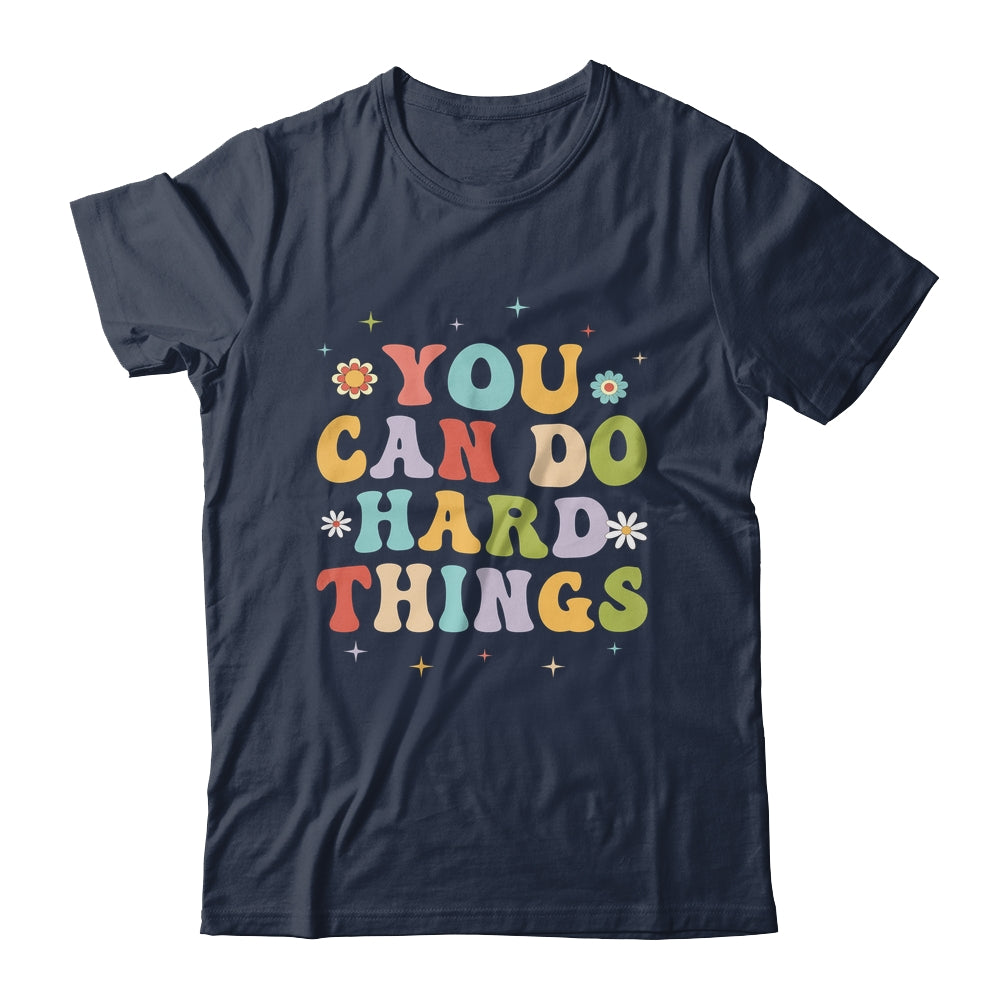 Inspirational Womens Graphics You Can Do Hard Things Shirt & Hoodie | siriusteestore