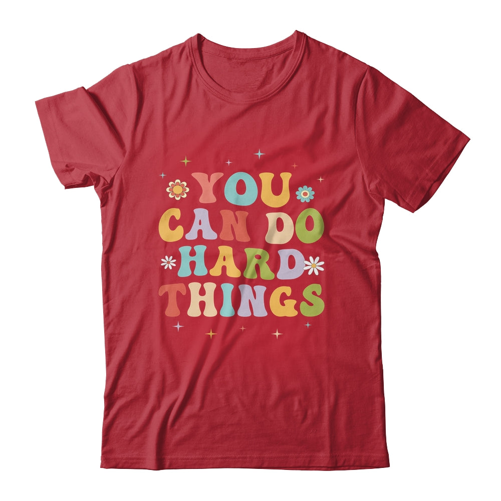 Inspirational Womens Graphics You Can Do Hard Things Shirt & Hoodie | siriusteestore