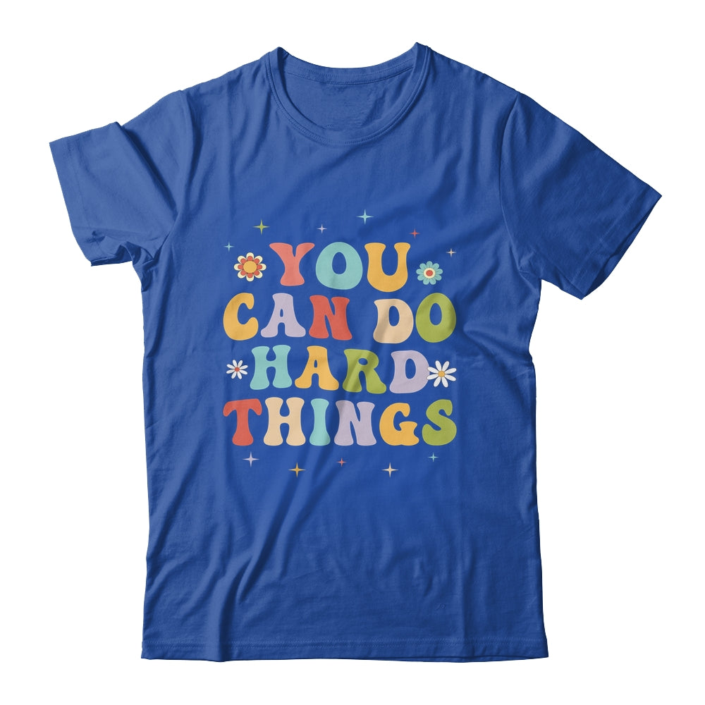 Inspirational Womens Graphics You Can Do Hard Things Shirt & Hoodie | siriusteestore