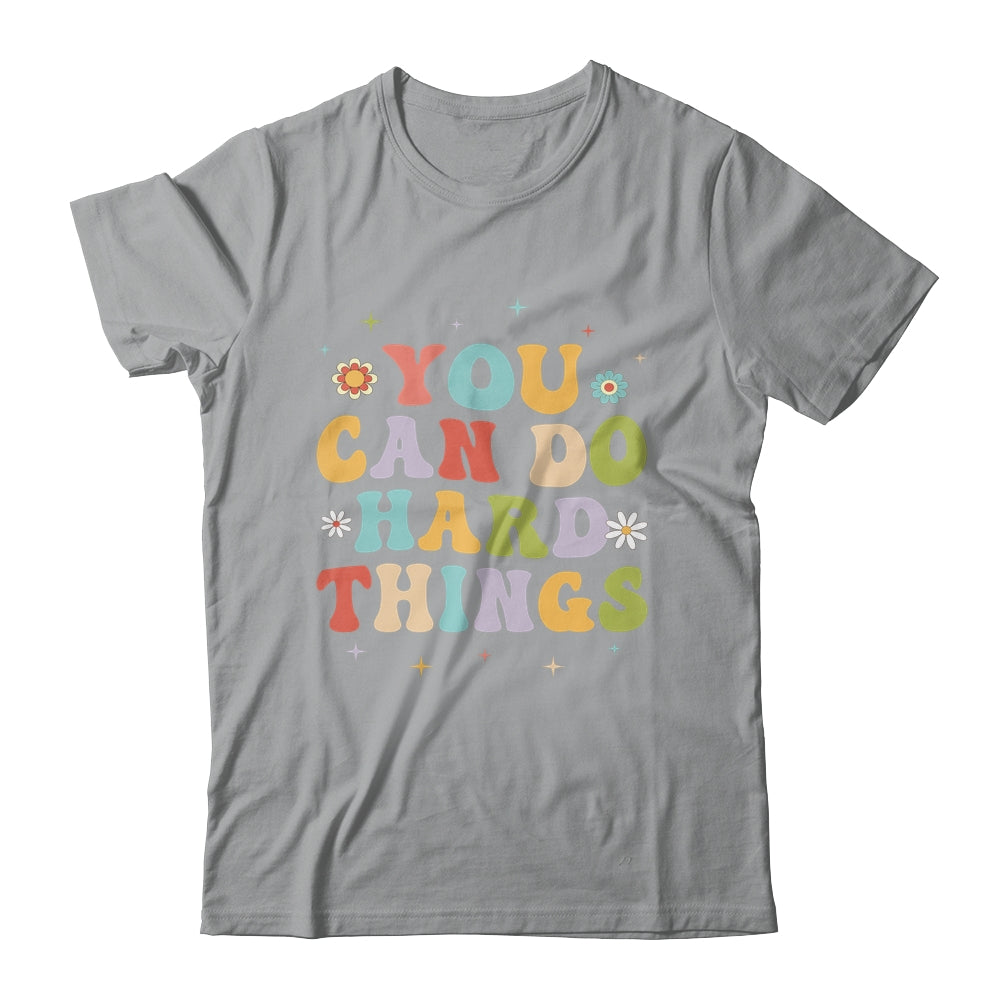 Inspirational Womens Graphics You Can Do Hard Things Shirt & Hoodie | siriusteestore