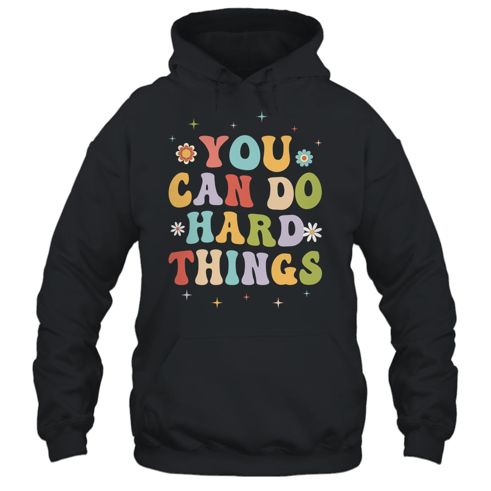Inspirational Womens Graphics You Can Do Hard Things Shirt & Hoodie | siriusteestore