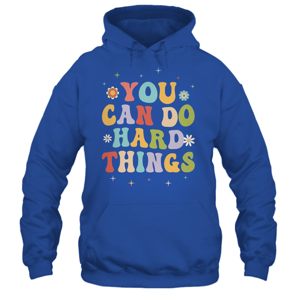 Inspirational Womens Graphics You Can Do Hard Things Shirt & Hoodie | siriusteestore
