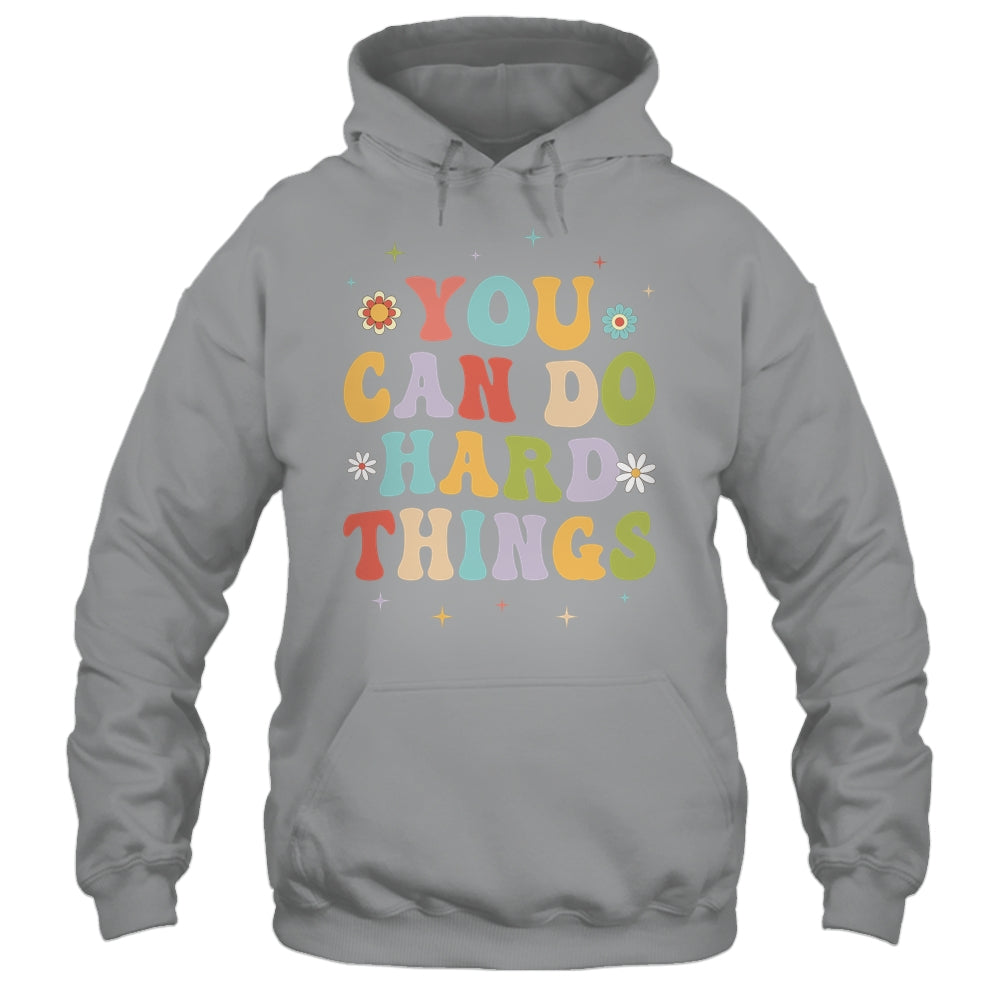 Inspirational Womens Graphics You Can Do Hard Things Shirt & Hoodie | siriusteestore