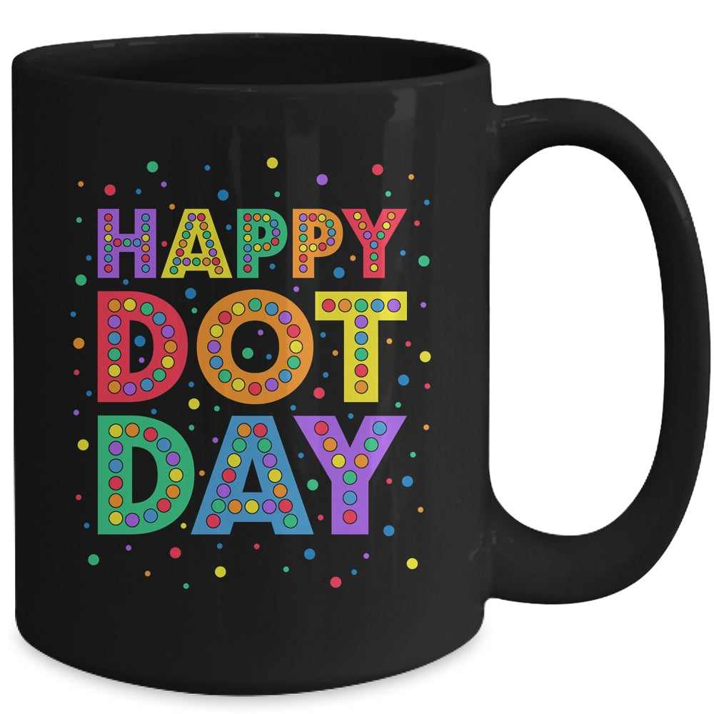 International Dot Day Happy Dot Day Dot Colorful Celebrate Mug | siriusteestore