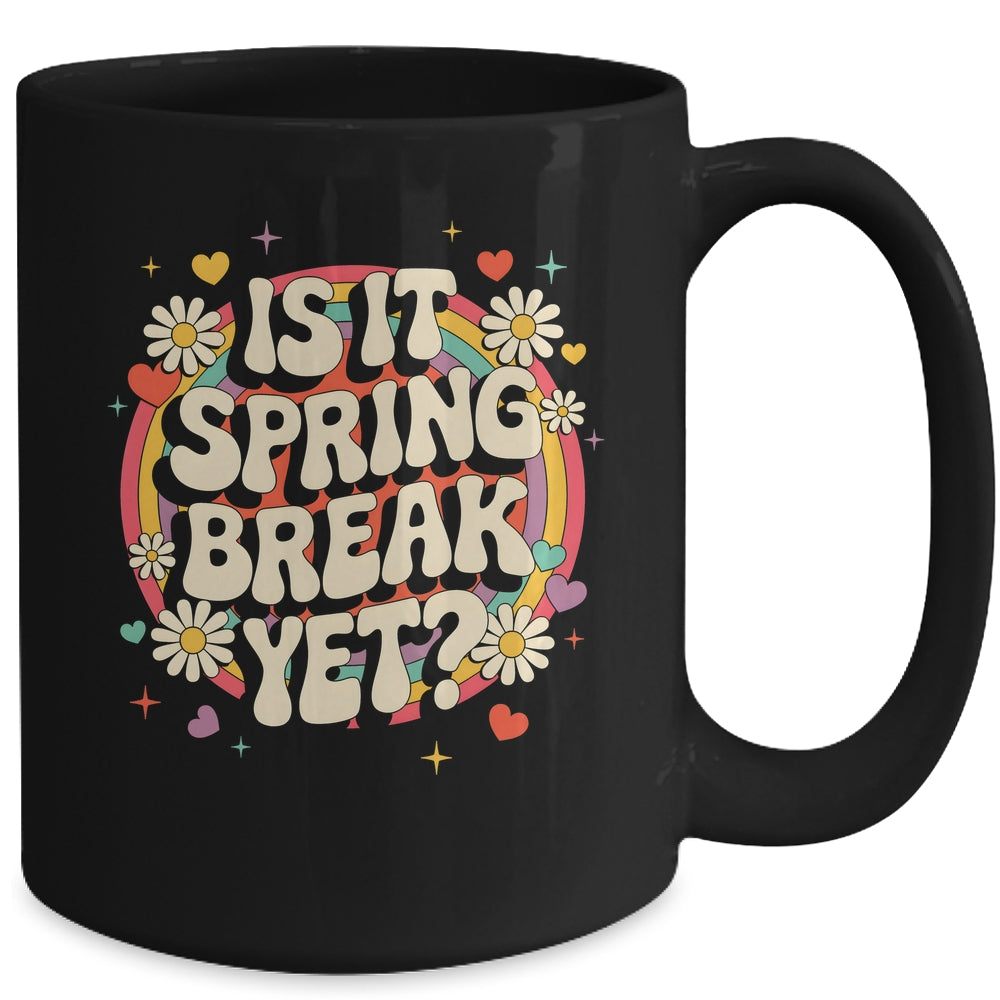 Is It Spring Break Yet Funny Vacation Trip Groovy Rainbow Mug | siriusteestore