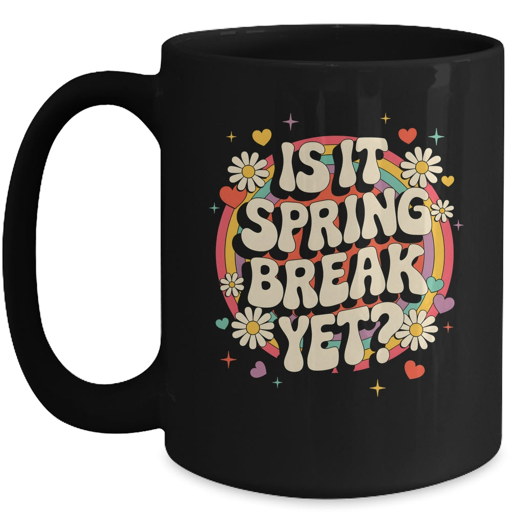Is It Spring Break Yet Funny Vacation Trip Groovy Rainbow Mug | siriusteestore