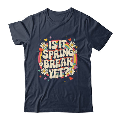 Is It Spring Break Yet Funny Vacation Trip Groovy Rainbow Shirt & Tank Top | siriusteestore