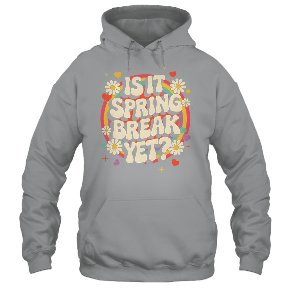 Is It Spring Break Yet Funny Vacation Trip Groovy Rainbow Shirt & Tank Top | siriusteestore