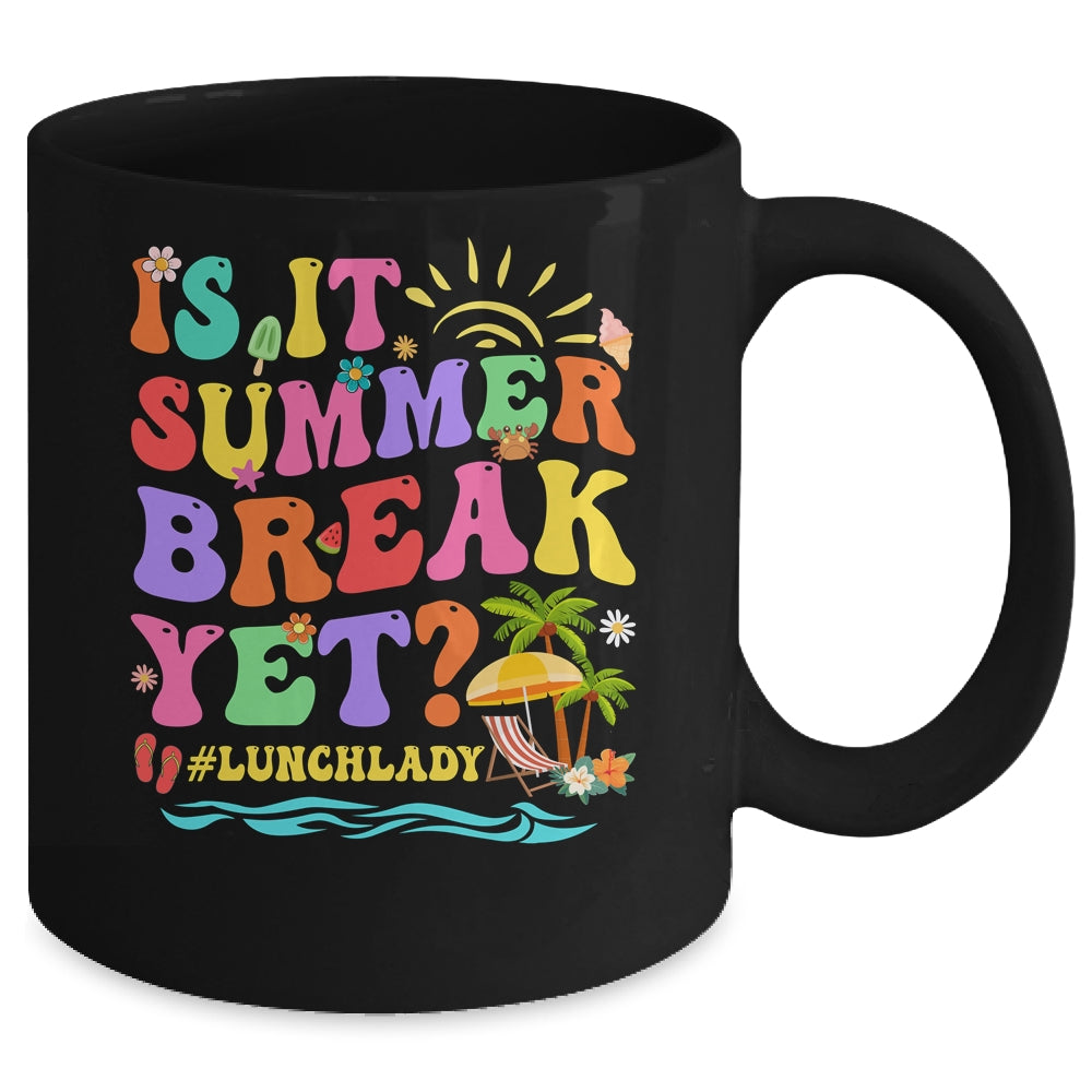 Is It Summer Break Yet Lunch Lady Last Day Of School Groovy Mug | siriusteestore
