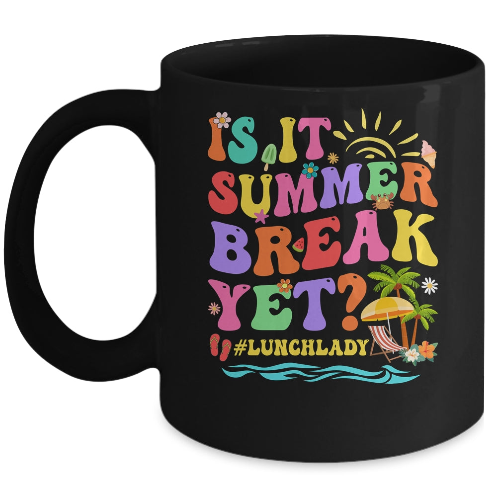 Is It Summer Break Yet Lunch Lady Last Day Of School Groovy Mug | siriusteestore