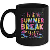Is It Summer Break Yet Teacher Lunch Lady Last Day Of School Mug | siriusteestore