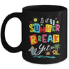 Is It Summer Break Yet Teacher Student Last Day Of School Mug | siriusteestore