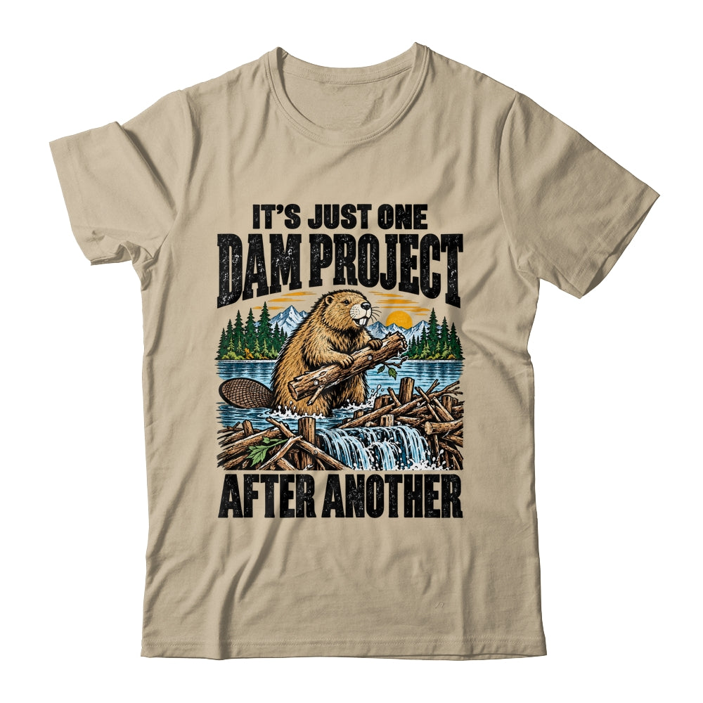 It'S Just One Dam Project After Another Funny Beaver Shirt & Hoodie | siriusteestore