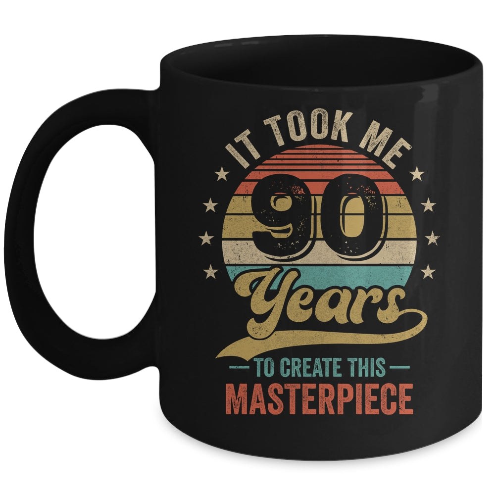 It Took Me 90 Years To Create This Masterpiece 90th Birthday Mug | siriusteestore