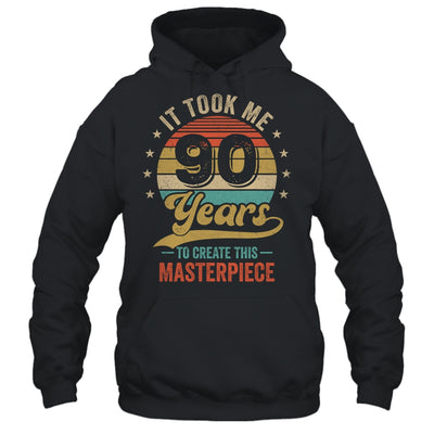 It Took Me 90 Years To Create This Masterpiece 90th Birthday Shirt & Hoodie | siriusteestore