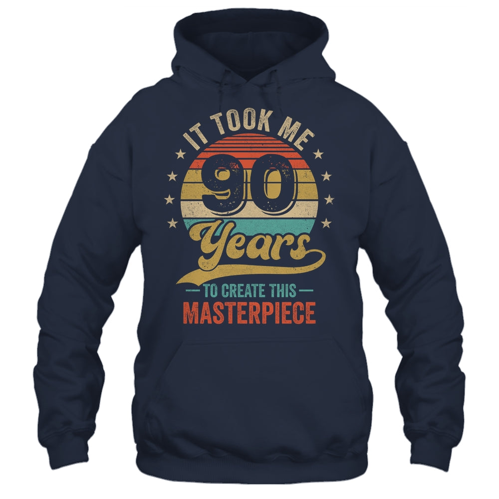 It Took Me 90 Years To Create This Masterpiece 90th Birthday Shirt & Hoodie | siriusteestore