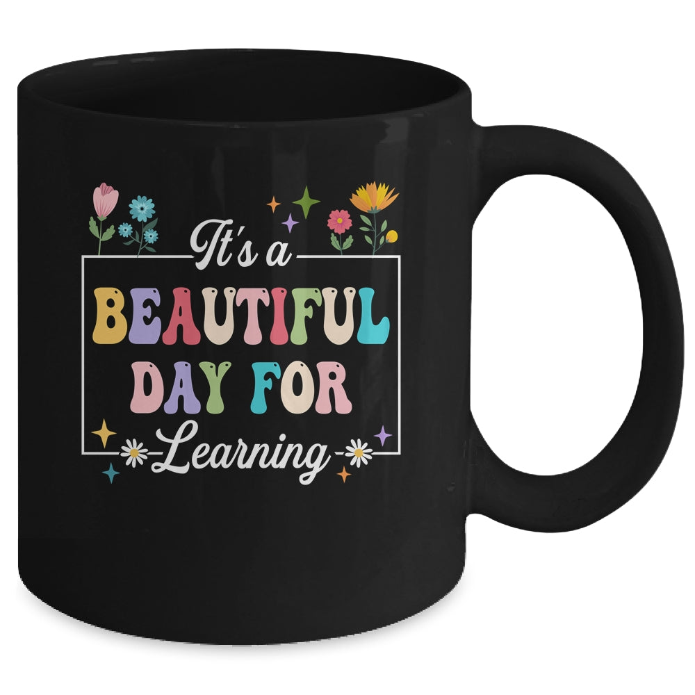 It's A Beautiful Day For Learning Teacher Students Women Mug | siriusteestore