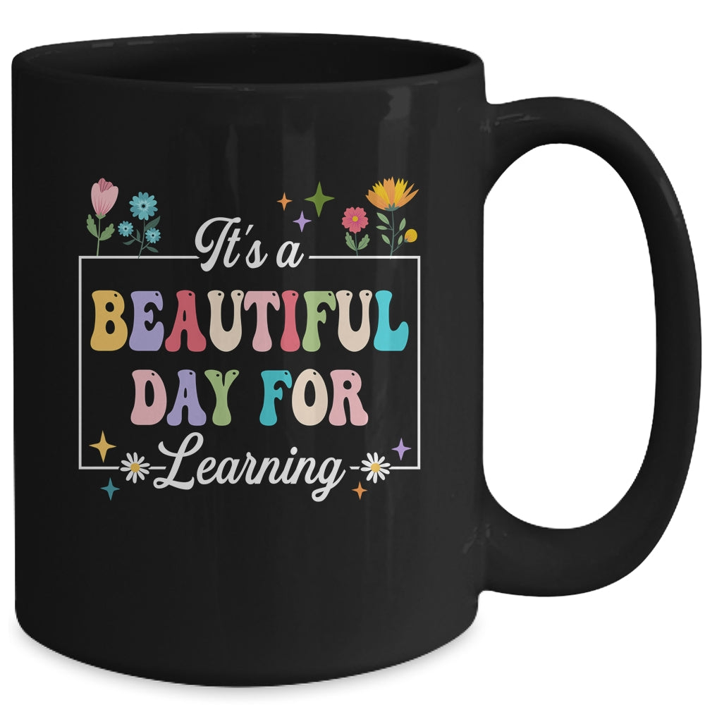 It's A Beautiful Day For Learning Teacher Students Women Mug | siriusteestore