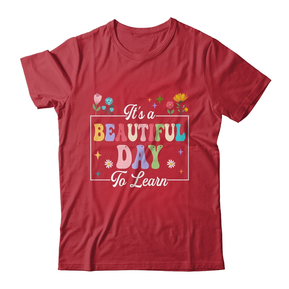 It's A Beautiful Day To Learn Cute Funny Teacher Students Shirt & Hoodie | siriusteestore