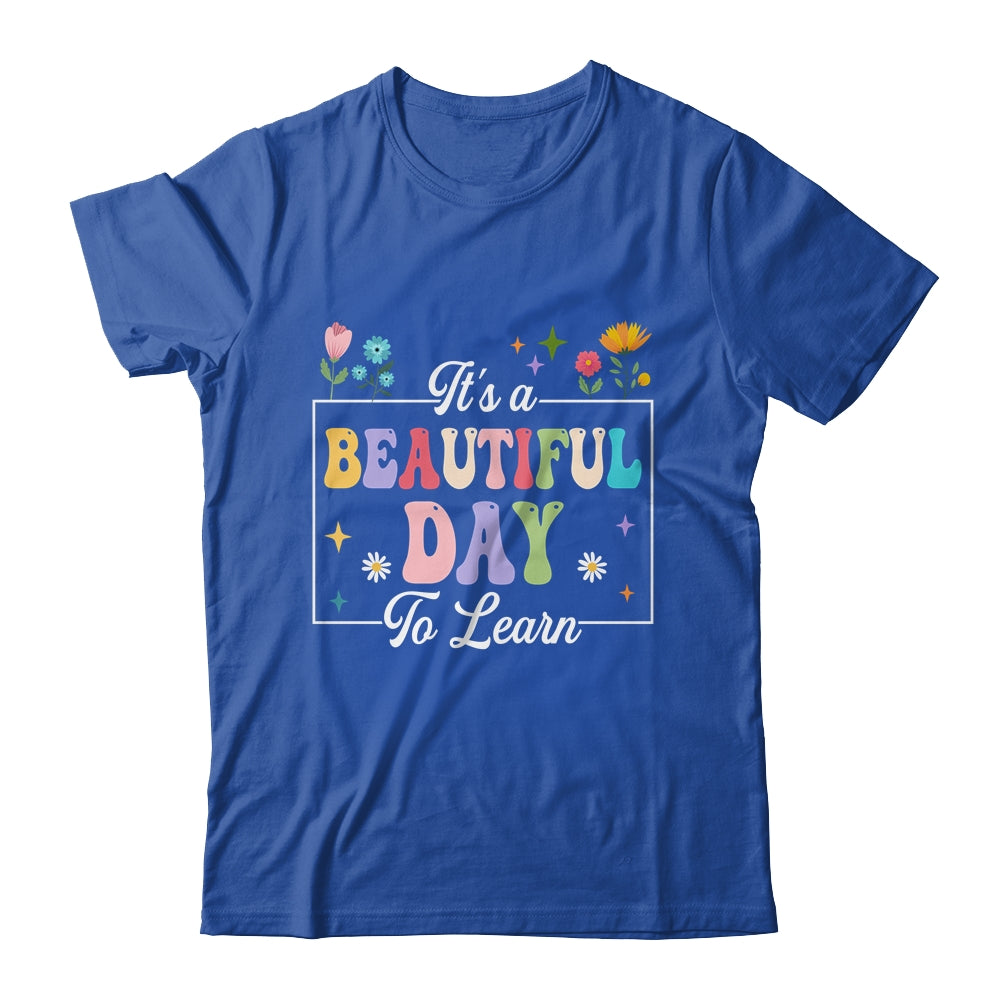 It's A Beautiful Day To Learn Cute Funny Teacher Students Shirt & Hoodie | siriusteestore