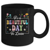 It's A Beautiful Day To Learn Cute Funny Teacher Students Mug | siriusteestore