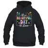 It's A Beautiful Day To Learn Cute Funny Teacher Students Shirt & Hoodie | siriusteestore