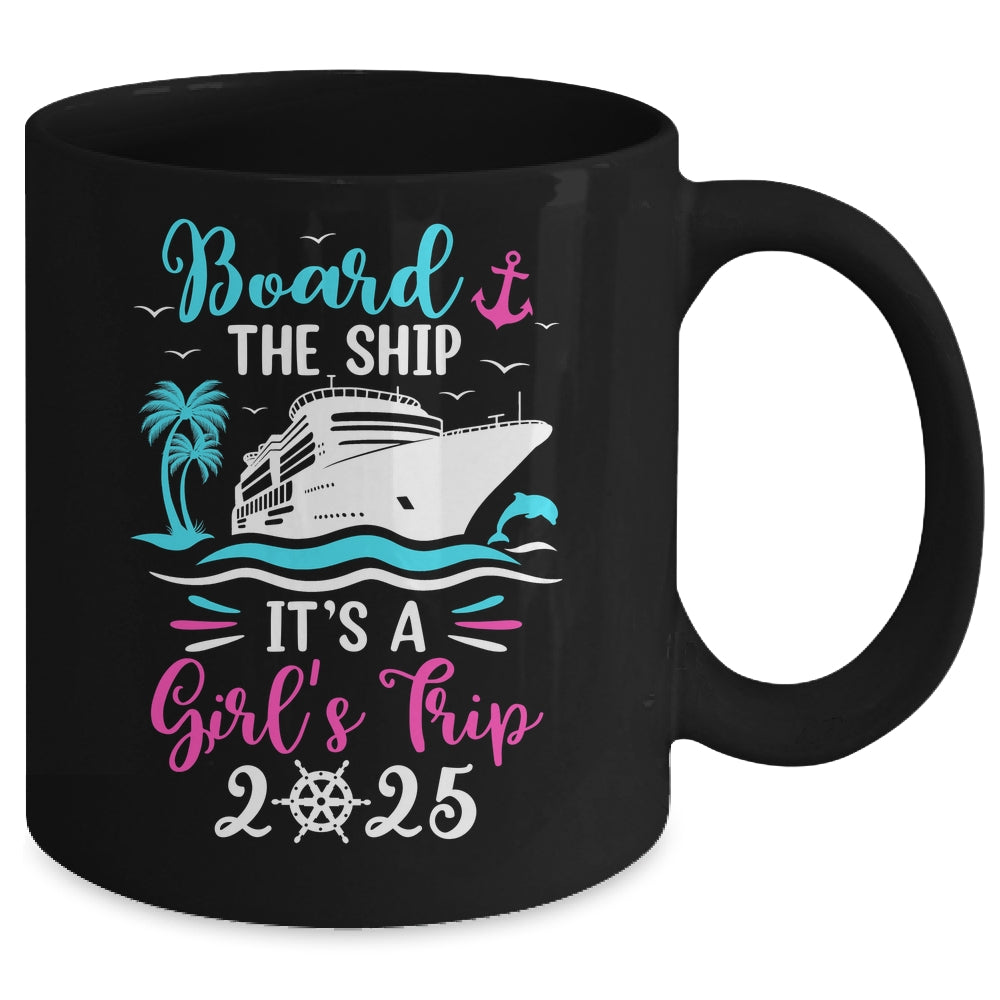 It's A Girls Trip 2025 Vacation Travel Girls Cruising 2025 Mug | siriusteestore