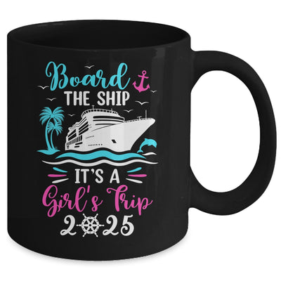 It's A Girls Trip 2025 Vacation Travel Girls Cruising 2025 Mug | siriusteestore