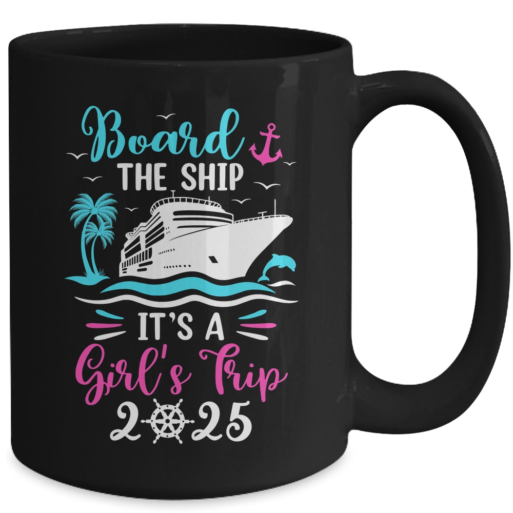 It's A Girls Trip 2025 Vacation Travel Girls Cruising 2025 Mug | siriusteestore