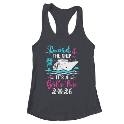 It's A Girls Trip 2026 Vacation Travel Girls Cruising 2026 Shirt & Tank Top | siriusteestore