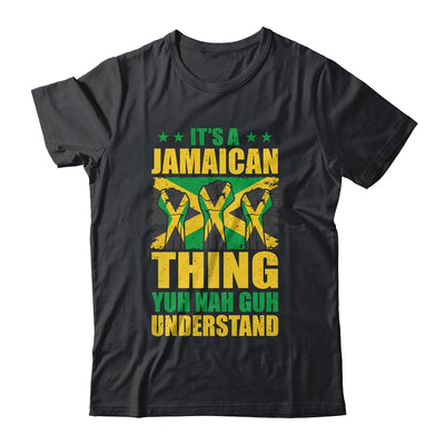 It's A Jamaican Thing Yuh Nah Guh Understand Funny Jamaica Shirt & Tank Top | siriusteestore