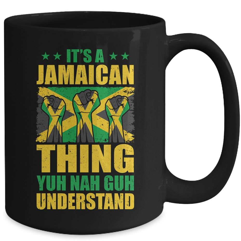 It's A Jamaican Thing Yuh Nah Guh Understand Funny Jamaica Mug | siriusteestore
