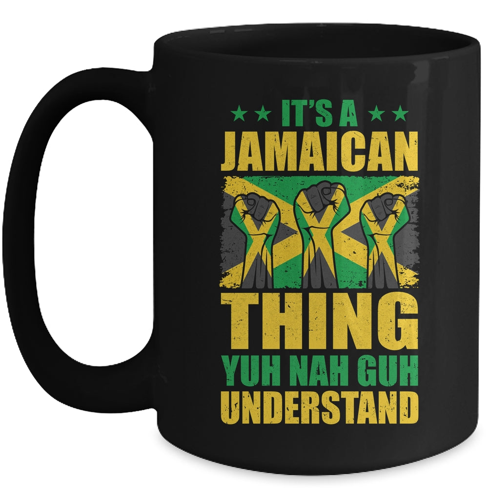 It's A Jamaican Thing Yuh Nah Guh Understand Funny Jamaica Mug | siriusteestore