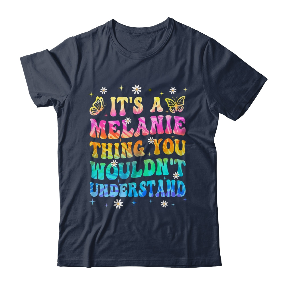 It's A Melanie Thing You Wouldn't Understand Girls Tie Dye Shirt & Tank Top | siriusteestore