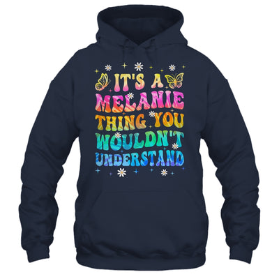 It's A Melanie Thing You Wouldn't Understand Girls Tie Dye Shirt & Tank Top | siriusteestore