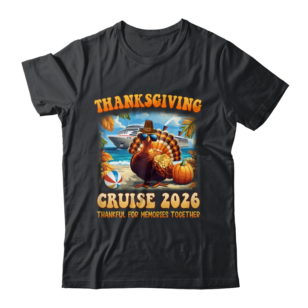 It's A Thanksgiving Trip Family Cruise Squad Vacation 2026 Shirt & Sweatshirt | siriusteestore